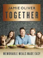 Insieme - Pasti memorabili resi facili - Together - Memorable Meals Made Easy