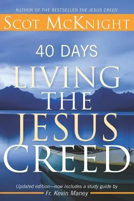 40 giorni per vivere il Credo di Gesù - 40 Days Living the Jesus Creed