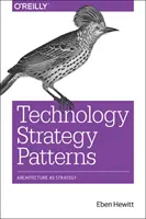 Modelli di strategia tecnologica: Architettura come strategia - Technology Strategy Patterns: Architecture as Strategy