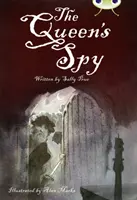 Bug Club Narrativa indipendente Anno 6 Rosso A La spia della regina - Bug Club Independent Fiction Year 6 Red A The Queen's Spy