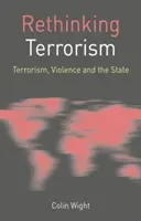 Ripensare il terrorismo: Terrorismo, violenza e Stato - Rethinking Terrorism: Terrorism, Violence and the State
