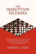 Il dilemma della disruption - The Disruption Dilemma