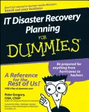 Pianificazione del recupero dei disastri informatici for Dummies - It Disaster Recovery Planning for Dummies