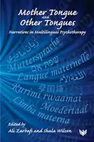 Lingua madre e altre lingue: Narrazioni in psicoterapia multilingue - Mother Tongue and Other Tongues: Narratives in Multilingual Psychotherapy