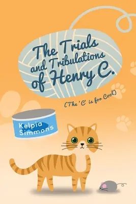 Le prove e le tribolazioni di Henry C.: (La 'C' sta per Cool) - The Trials and Tribulations of Henry C.: (The 'C' Is for Cool)