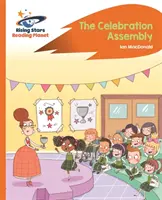 Il pianeta della lettura - L'assemblea celebrativa - Arancione: Rocket Phonics - Reading Planet - The Celebration Assembly - Orange: Rocket Phonics