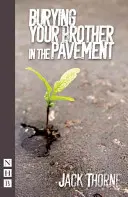 Seppellire tuo fratello nel marciapiede - Burying Your Brother in the Pavement