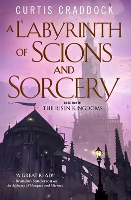 Un labirinto di scioni e stregonerie: il secondo libro dei Regni Risorti - A Labyrinth of Scions and Sorcery: Book Two in the Risen Kingdoms