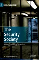 La società della sicurezza: storia, patriarcato, protezione - The Security Society: History, Patriarchy, Protection