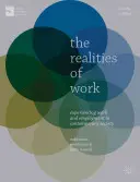 La realtà del lavoro: L'esperienza del lavoro e dell'occupazione nella società contemporanea - The Realities of Work: Experiencing Work and Employment in Contemporary Society