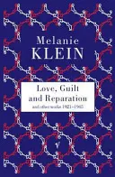 Amore, colpa e riparazione - Love, Guilt and Reparation