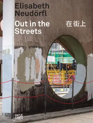 Elisabeth Neudrfl: In giro per le strade - Elisabeth Neudrfl: Out in the Streets