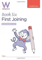 WriteWell 6: Prima unione, anno 2, età 6-7 anni - WriteWell 6: First Joining, Year 2, Ages 6-7