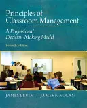 Principi di gestione della classe: Un modello decisionale professionale - Principles of Classroom Management: A Professional Decision-Making Model