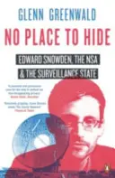Nessun posto dove nascondersi - Edward Snowden, la NSA e lo Stato di sorveglianza - No Place to Hide - Edward Snowden, the NSA and the Surveillance State