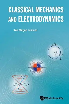 Meccanica classica ed elettrodinamica - Classical Mechanics and Electrodynamics