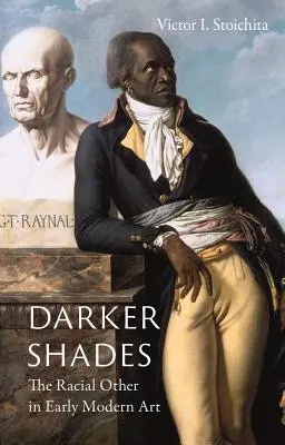 Sfumature più scure: L'altro razziale nella prima arte moderna - Darker Shades: The Racial Other in Early Modern Art
