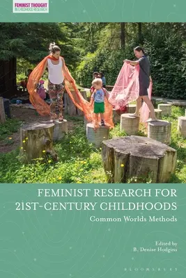 Ricerca femminista per l'infanzia del XXI secolo: Metodi dei mondi comuni - Feminist Research for 21st-century Childhoods: Common Worlds Methods