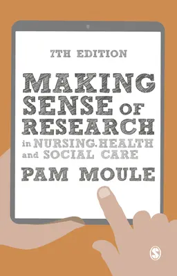 Dare un senso alla ricerca nell'assistenza infermieristica, sanitaria e sociale - Making Sense of Research in Nursing, Health and Social Care