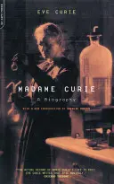 Madame Curie: Una biografia - Madame Curie: A Biography