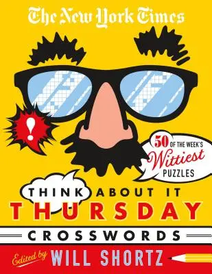 Il New York Times Think about It Thursday Cruciverba: 50 tra i più spiritosi della settimana dal New York Times - The New York Times Think about It Thursday Crossword Puzzles: 50 of the Week's Wittiest Puzzles from the New York Times