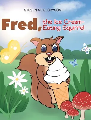 Fred, lo scoiattolo mangia-gelato - Fred, the Ice Cream-Eating Squirrel