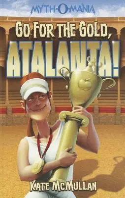 Punta all'oro, Atalanta! - Go for the Gold, Atalanta!