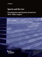 Lo sport e la legge, esaminando l'evoluzione legale delle tre leghe maggiori americane - Sports and the Law, Examining the Legal Evolution of America's Three Major Leagues