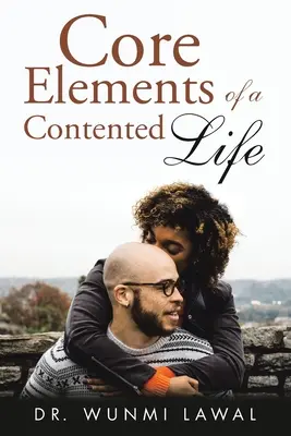 Elementi fondamentali di una vita felice - Core Elements of a Contented Life