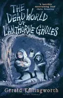Il mondo morto di Lanthorne Ghules - The Dead World of Lanthorne Ghules