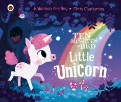 Dieci minuti a letto: Piccolo Unicorno - Ten Minutes to Bed: Little Unicorn