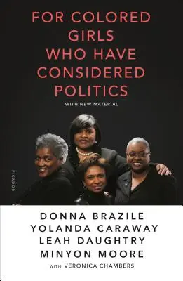Per le ragazze di colore che hanno preso in considerazione la politica - For Colored Girls Who Have Considered Politics