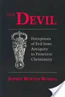 Il diavolo: La percezione del male dall'antichità al cristianesimo primitivo - Devil: Perceptions of Evil from Antiquity to Primitive Christiantiry