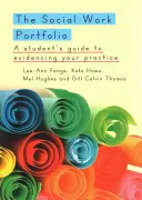 Portfolio del lavoro sociale: Una guida per lo studente per evidenziare la propria pratica - Social Work Portfolio: A student's guide to evidencing your practice