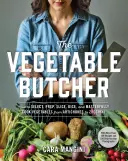 Il macellaio delle verdure: Come selezionare, preparare, affettare, tagliare a cubetti e cucinare magistralmente le verdure, dai carciofi alle zucchine - The Vegetable Butcher: How to Select, Prep, Slice, Dice, and Masterfully Cook Vegetables from Artichokes to Zucchini