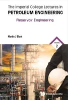 Lezioni di ingegneria petrolifera dell'Imperial College - Volume 2: Ingegneria del giacimento - Imperial College Lectures in Petroleum Engineering, the - Volume 2: Reservoir Engineering