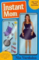 Mamma istantanea - Instant Mom