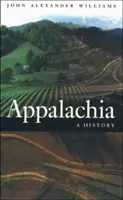 Appalachia: una storia - Appalachia: A History