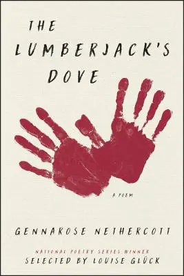 La colomba del boscaiolo: Una poesia - The Lumberjack's Dove: A Poem
