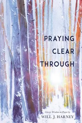 Pregare con chiarezza - Praying Clear Through