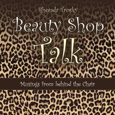 Parlare di bellezza: Riflessioni da dietro la cattedra - Beauty Shop Talk: Musings from Behind the Chair