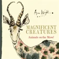 Creature magnifiche - Animali in movimento! - Magnificent Creatures - Animals on the Move!