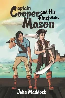 Il capitano Cooper e il suo primo compagno, Mason - Captain Cooper and His First Mate, Mason