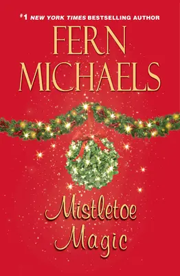 Magia del vischio - Mistletoe Magic