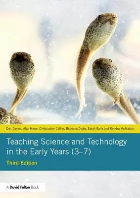 Insegnare scienze e tecnologia nei primi anni di vita (3-7) - Teaching Science and Technology in the Early Years (3-7)