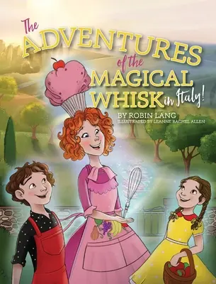 Le avventure del frullino magico in Italia - The Adventures of the Magical Whisk in Italy