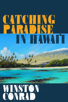 Catturare il paradiso alle Hawaii - Catching Paradise in Hawai'i