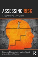 Valutare il rischio - Un approccio relazionale - Assessing Risk - A Relational Approach
