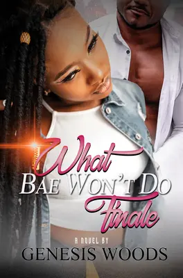 Quello che Bae non farà: Il finale - What Bae Won't Do: The Finale