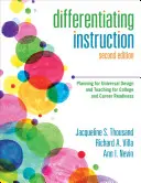 Istruzione differenziata: Pianificazione per la progettazione universale e l'insegnamento per la preparazione all'università e alla carriera - Differentiating Instruction: Planning for Universal Design and Teaching for College and Career Readiness